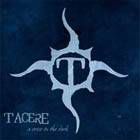Tacere : A Voice in the Dark